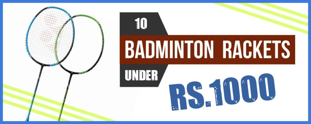 10 Badminton Rackets You Can Buy Under ₹1000 | Playo