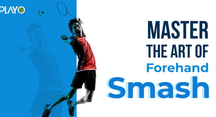 Badminton: How to Master the Art of Forehand Smash