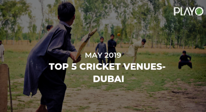 5 Top Rated Cricket Venues in Dubai (2022)