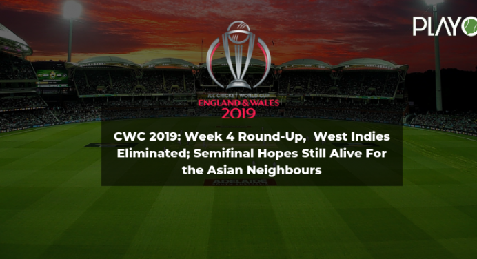 CWC 2019 Round-Up: West Indies Eliminated; Semifinal Hopes Still Alive For the Asian Neighbours