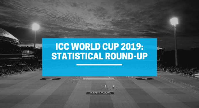 ICC World Cup 2019: Statistical Round-Up