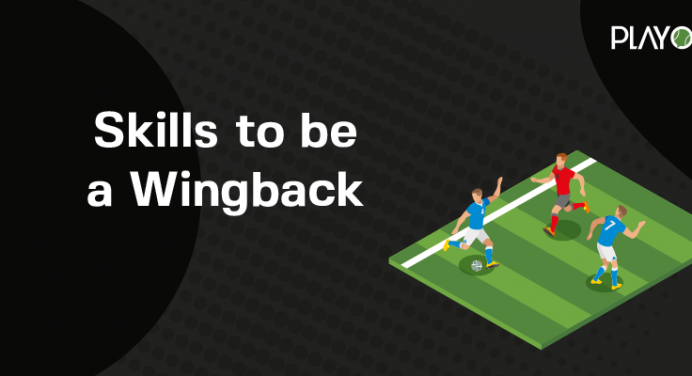 Unsure About Which Skills You Need to Possess for a Wingback? We Are Here to Help!