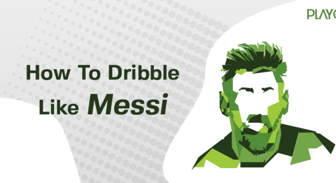 Wondering How To Dribble Like Messi, We Can Help