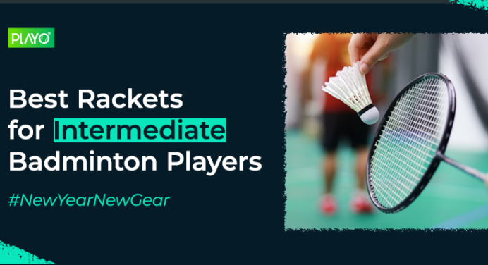Best Rackets for Intermediate Badminton Players (Updated 2023)
